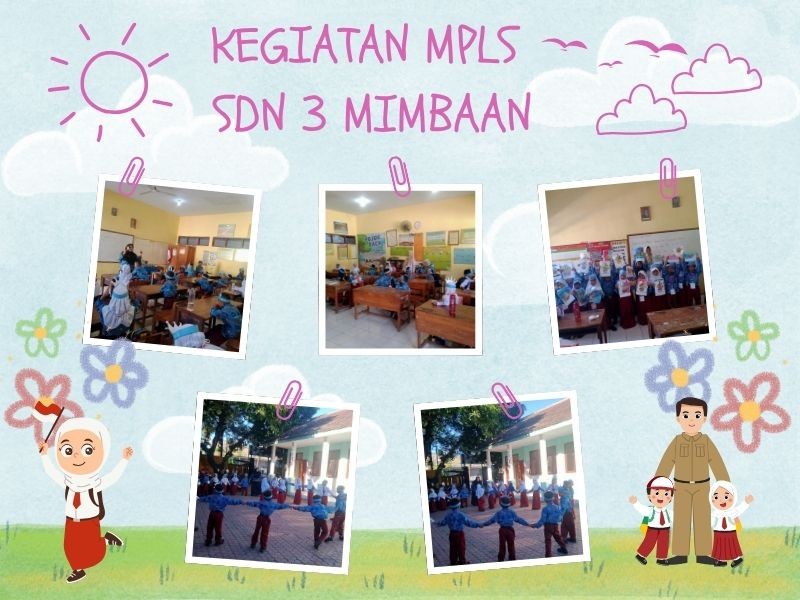 KEGIATAN MPLS 2025 SD NEGERI 3 MIMBAAN